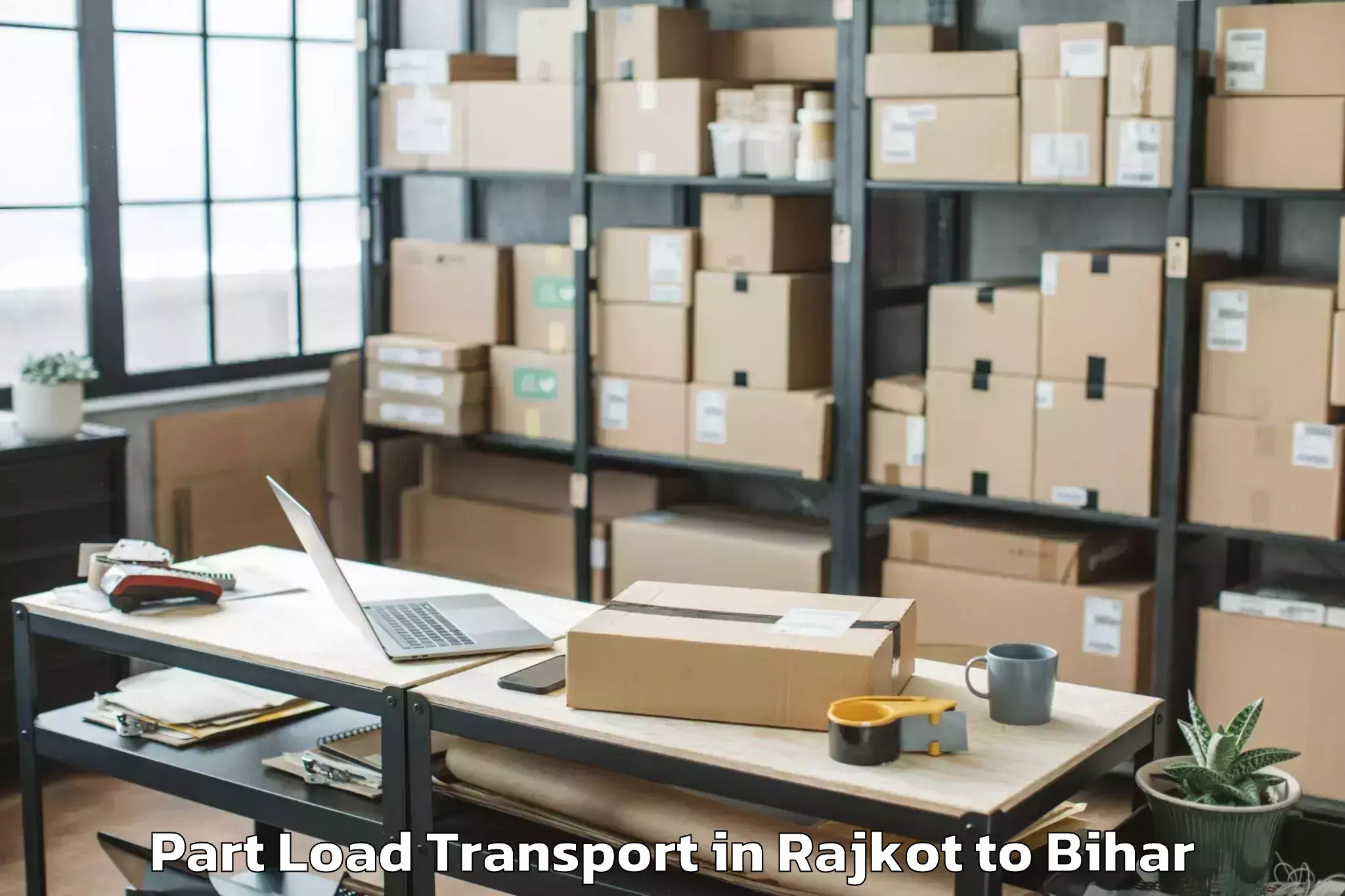 Quality Rajkot to Tikari Part Load Transport